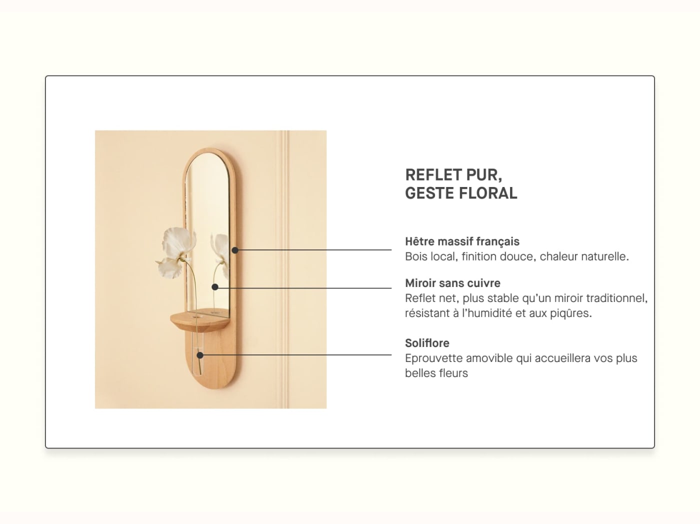 Miroir en hêtre avec Soliflore x Reine Mère - Le soin